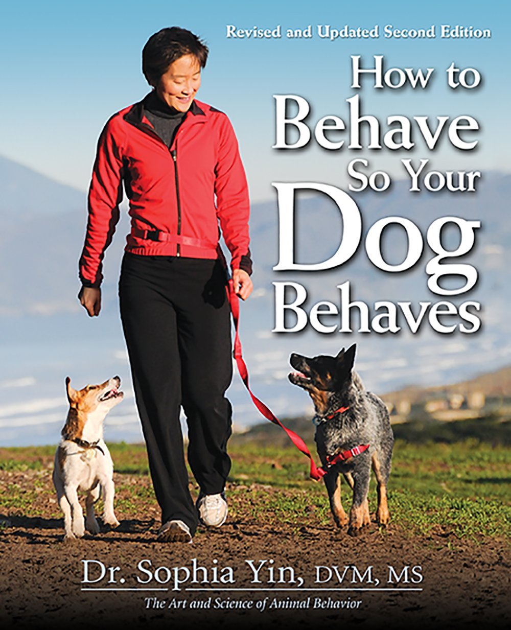 How to Behave So Your Dog Behaves Book